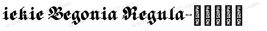 iekie Begonia Regula字体转换